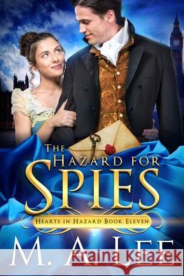 The Hazard for Spies M. a. Lee 9781735491622 Writers Ink Books - książka