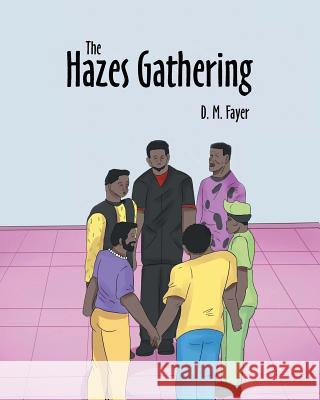 The Hazes Gathering D M Fayer 9781640285422 Christian Faith - książka