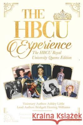 The Hbcu Experience: The Hbcu Royal University Queens Edition Uche Byrd Fred Whit Bridgett Herring Williams 9781734931129 Hbcu Experience Movement, LLC - książka