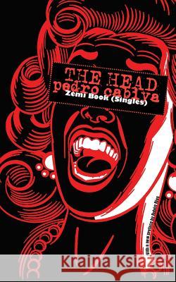 The Head Pedro Cabiya Ruben Rios 9781499586411 Createspace - książka