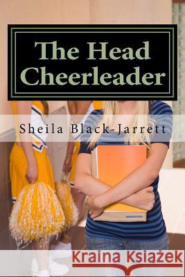 The Head Cheerleader Sheila M. Black-Jarrett 9781535144056 Createspace Independent Publishing Platform - książka