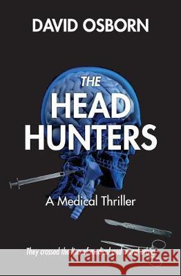 The Head Hunters: A Medical Thriller David Osborn 9781942267386 Dagmar Miura - książka