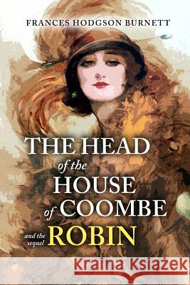 The Head of the House of Coombe & Robin Frances Hodgson Burnett 9781973829416 Createspace Independent Publishing Platform - książka