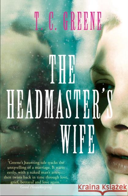 The Headmaster's Wife T C Greene 9781782391739 Corvus - książka