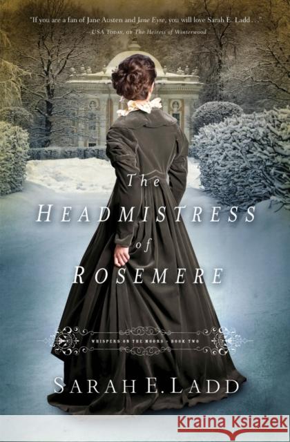 The Headmistress of Rosemere Sarah E. Ladd 9781401688363 Thomas Nelson Publishers - książka