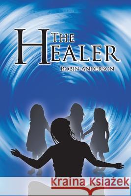 The Healer Robin Anderson 9781640450363 Litfire Publishing, LLC - książka