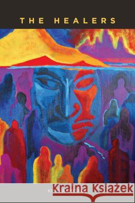 The Healers Kimo Armitage   9780824856458 University of Hawai'i Press - książka