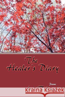 The Healer's Diary, Poems Ann Filemyr 9780865348530 Sunstone Press - książka