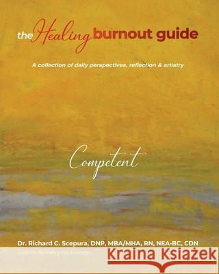 The Healing Burnout Guide Richard C. Scepura 9781953806819 Spotlight Publishing - książka