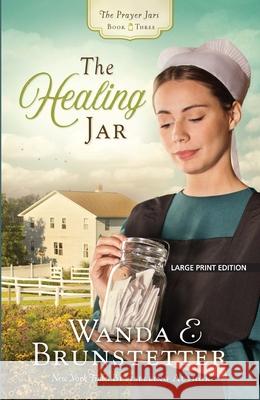 The Healing Jar Wanda E. Brunstetter 9781432867454 Large Print Press - książka