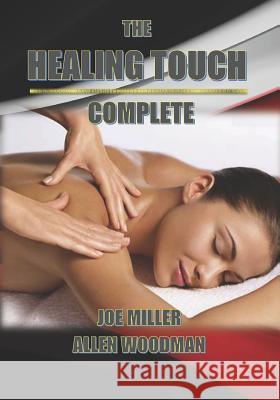 The Healing Touch Complete Allen Woodman Allen Woodman Joe Miller 9781798760116 Independently Published - książka