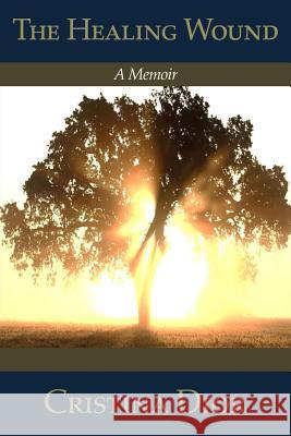 The Healing Wound Cristina Dior 9781533124616 Createspace Independent Publishing Platform - książka