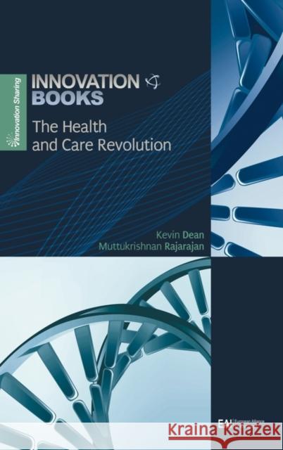 The Health and Care Revolution Kevin Dean Muttukrishnan Rajarajan 9781936968022 Eai Publishing - książka