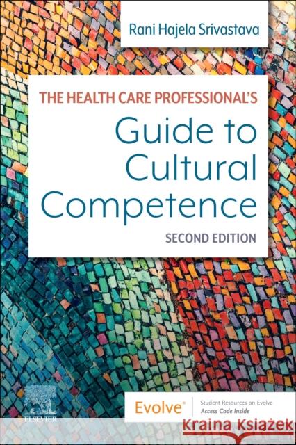 The Health Care Professional's Guide to Cultural Competence Rani Srivastava 9780323790000 Elsevier - książka