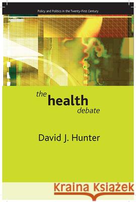 The Health Debate David J. Hunter 9781861349293 Policy Press - książka