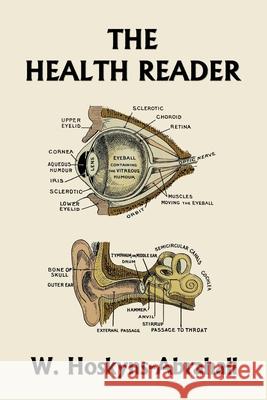 The Health Reader (Black and White Edition) (Yesterday's Classics) W. Hoskyns-Abrahall 9781633341517 Yesterday's Classics - książka