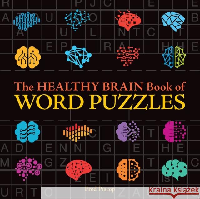The Healthy Brain Book of Word Puzzles Fred Piscop 9781454944652 Union Square & Co. - książka