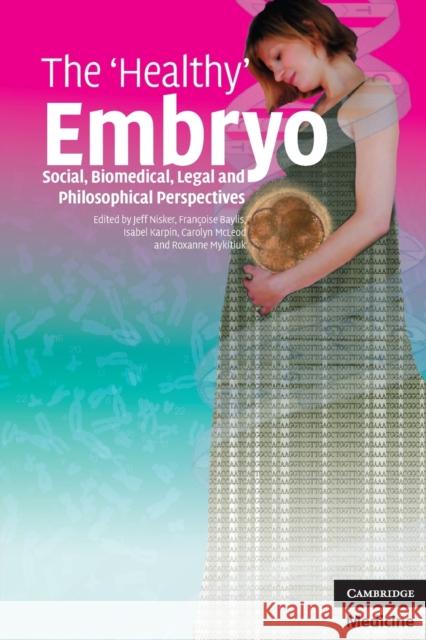 The 'Healthy' Embryo Nisker, Jeff 9780521748131 CAMBRIDGE UNIVERSITY PRESS - książka