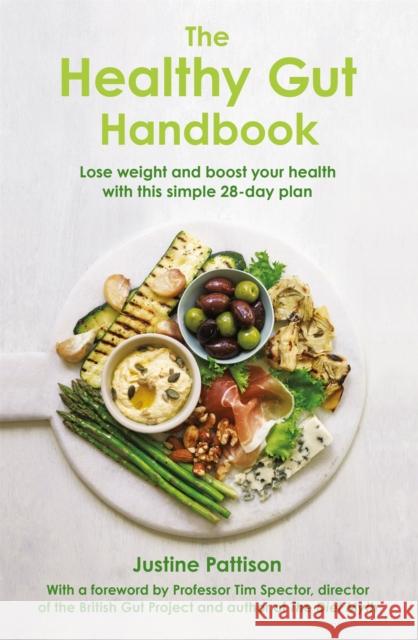 The Healthy Gut Handbook Justine Pattison Tim Spector  9781409166924 Orion Publishing Co - książka