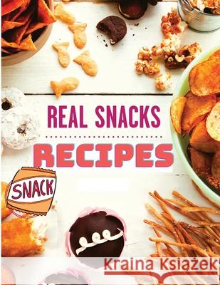 The Healthy Snack Cookbook including Snacks Recipes Fried 9781803964195 Intell World Publishers - książka