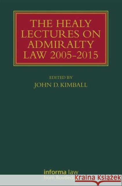 The Healy Lectures: 2005-2015 John Kimball 9781138679221 Informa Law from Routledge - książka