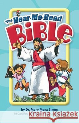 The Hear Me Read Bible Dr Mary Manz Simon 9780758618894 Concordia Publishing House Ltd - książka