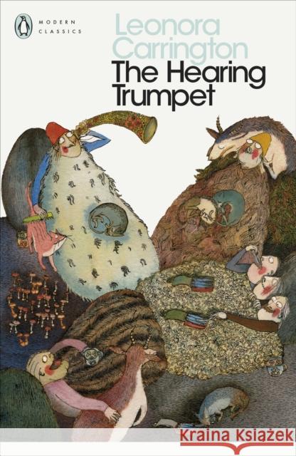 The Hearing Trumpet Leonora Carrington 9780141187990 Penguin Books Ltd - książka