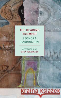 The Hearing Trumpet Leonora Carrington 9781681374642 New York Review of Books - książka