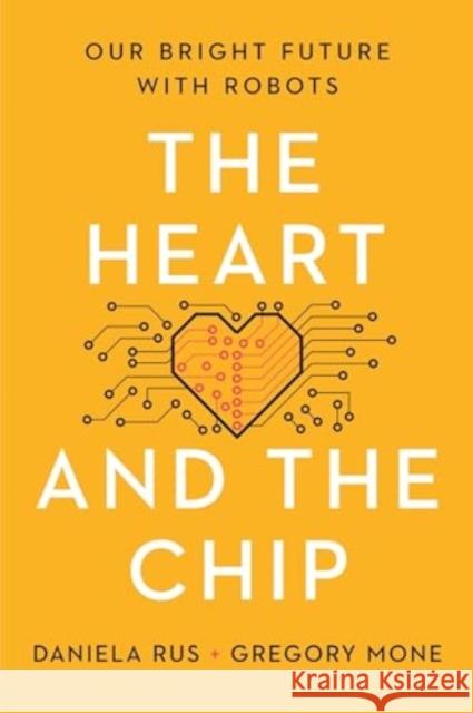 The Heart and the Chip - Our Bright Future with Robots  9781324105084 W. W. Norton & Company - książka