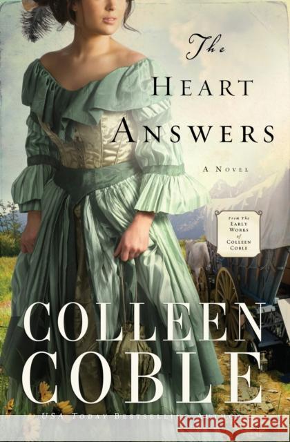 The Heart Answers Colleen Coble 9780529103444 Thomas Nelson - książka