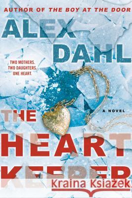 The Heart Keeper Dahl, Alex 9780451491817 Berkley Books - książka