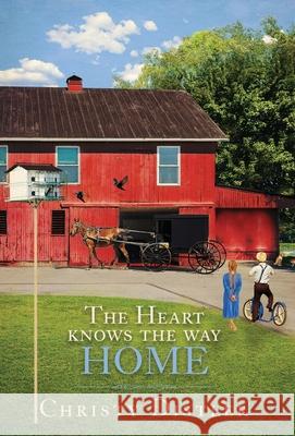 The Heart Knows the Way Home Christy Distler 9781734778953 Avodah Books - książka