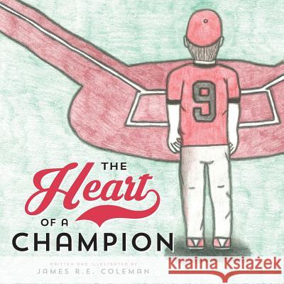 The Heart of a Champion James R. E. Coleman 9781773026152 James R.E. Coleman - książka