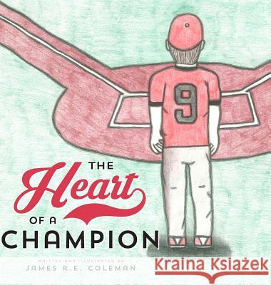 The Heart of a Champion James R. E. Coleman 9781773026169 James R.E. Coleman - książka