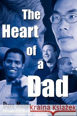 The Heart of a Dad Dave Moore 9781420849004 Authorhouse - książka