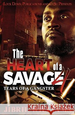 The Heart of a Savage 4 Jibril Williams 9781958111307 Lock Down Publications - książka
