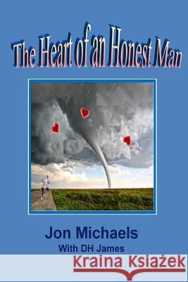 The Heart of An Honest Man James, Dh 9781507883815 Createspace - książka