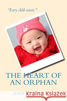 The Heart of an Orphan Amy Eldridge 9780979463938 Love Without Boundaries Foundation - książka