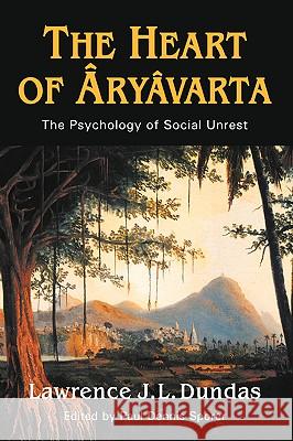 The Heart of Aryavarta Lawrence John Lumley Dun Zetland Lawrence J. L. Dundas Paul Dennis Sporer 9781932490428 Anza Publishing - książka