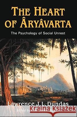 The Heart of Aryavarta Lawrence J. L. Dundas Paul Dennis Sporer 9781932490817 Anza Publishing - książka