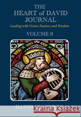 The Heart of David Journal Volume 9 David Mayorga 9781955433358 David Mayorga - książka