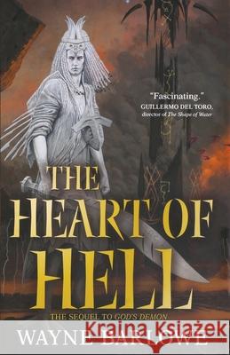 The Heart of Hell Barlowe, Wayne 9781250823403 Tor Books - książka