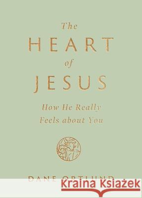 The Heart of Jesus Dane Ortlund 9781433593734 Crossway Books - książka