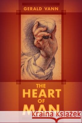 The Heart of Man Gerald Vann 9781621386698 Angelico Press - książka