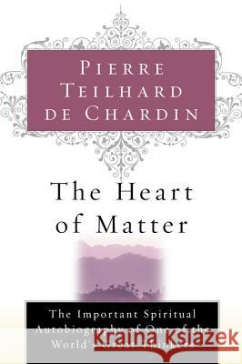 The Heart of Matter Pierre Teilhar Rene Hague N. M. Wildiers 9780156027588 Harvest/HBJ Book - książka