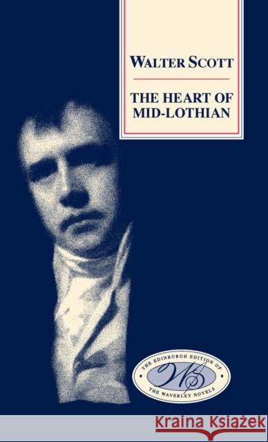 The Heart of Mid-Lothian Scott, Walter 9780748605705  - książka