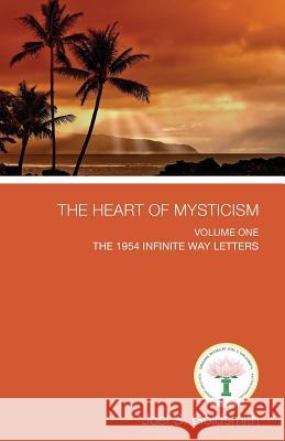 The Heart of Mysticism: Volume I - The 1954 Infinite Way Letters Joel S. Goldsmith 9781939542724 Acropolis Books, Inc. - książka