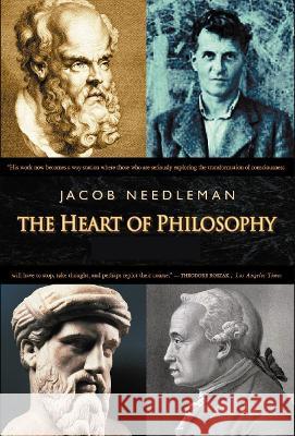 The Heart of Philosophy Jacob Needleman 9781585422517 Jeremy P. Tarcher - książka