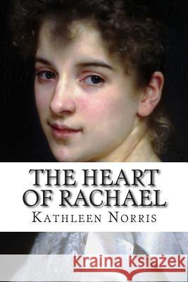 The Heart of Rachael Kathleen Norris 9781502496652 Createspace - książka