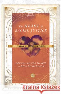 The Heart of Racial Justice Bible Study Brenda Salte Rick Richardson Steve Tamayo 9780830848492 IVP - książka